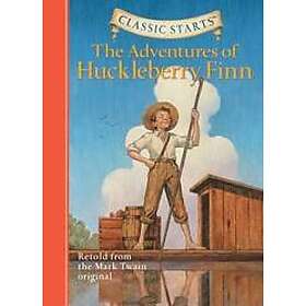Classic Starts : The Adventures of Huckleberry Finn