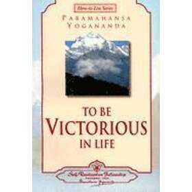 To Be Victorious in Life