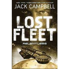Lost Fleet Relentless (Book 5)