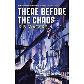 There Before the Chaos