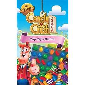 The Official Candy Crush Top Tips Guide