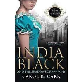 India Black and the Shadows of Anarchy