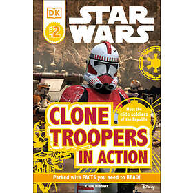 DK Readers L2: Star Wars: Clone Troopers in Action