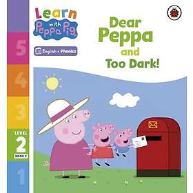 Learn with Peppa Phonics Level 2 Book 2 – Dear Peppa and Too Dark! (Phonics Reader)