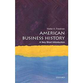 American Business History: A Very Short Introduction