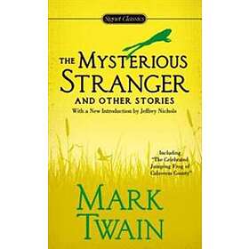 The Mysterious Stranger and Other Stories