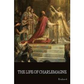 The Life of Charlemagne