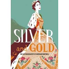 Silver and Gold