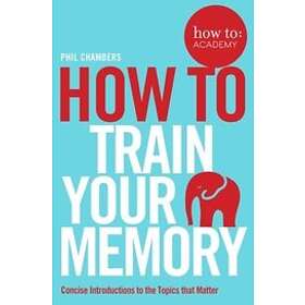 How To Train Your Memory
