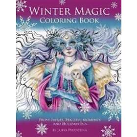 Winter Magic Coloring Book: Frost Fairies, Peaceful Moments and Holidays Fun