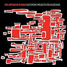 The Apples In Stereo Electronic Projects For Musicians LP