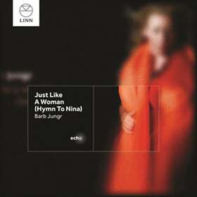 Barb Jungr Just Like A Woman (Hymn To Nina) CD