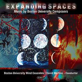 Boston University Wind Ensemble Expanding Spaces: Music By CD