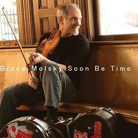 Bruce Molsky Soon Be Time CD