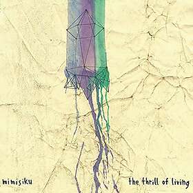 Mimisiku The Thrill Of Living LP