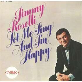 Jimmy Let Me Sing And I'll Be Happy CD