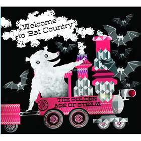 The Golden Age Of Steam Welcome To Bat Country CD
