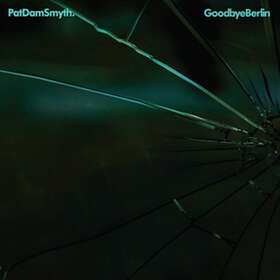Pat Dam Smyth Goodbye Berlin LP
