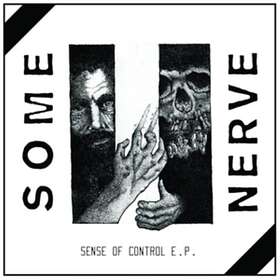 Some Nerve Sense Of Control EP LP