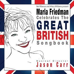Maria Friedman Celebrates The Great British Songbook CD