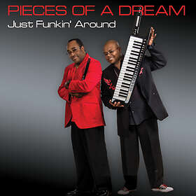 Pieces Of A Dream Just Funkin' Around CD