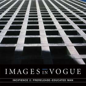 Images In Incipience 2: Prerelease Educated Man Limited Edition LP