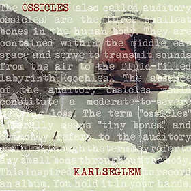 Karl Seglem Ossicles LP