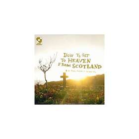 Aidan Moffat & The Best Of´s How To Get Heaven From Scotland CD