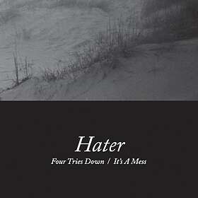 Hater Four Tries Down/It's A Mess LP