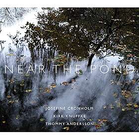 Josefine Cronholm Near The Pond CD