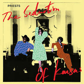 Priests The Seduction Of Kansas CD
