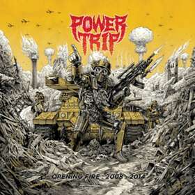 Power Trip Opening Fire CD