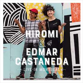 Hiromi & Edmar Castaneda Live In Montreal CD