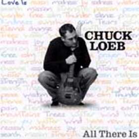 Chuck Loeb All There Is CD