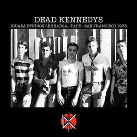 Dead Kennedys Iguana Studios Rehearsal Tape San Francisco 1978 CD