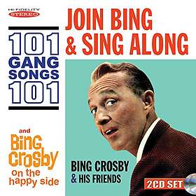 Crosby Join And Sing Along 101 Gang Songs/On The Happy Side CD