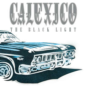 Calexico The Black Light Limited 20th Anniversary Edition CD