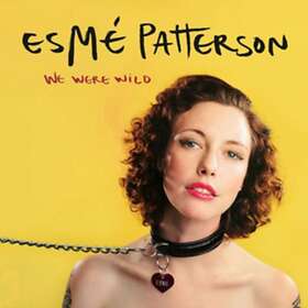 Esmé Patterson We Were Wild CD