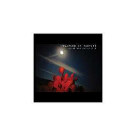 Trampled By Turtles Stars And Satellites CD