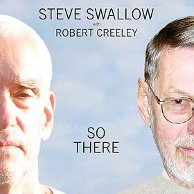 Steve Swallow & Robert Creeley So There CD
