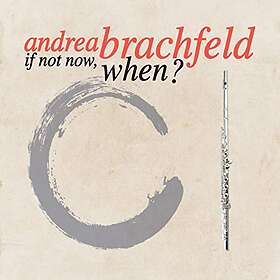 Brachfeld If Not Now, When? CD