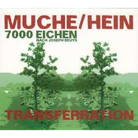 Muche/Hein: 7000 Eichen Transferration CD