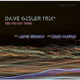 Dave Gisler See You Out There CD
