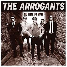 Arrogants No Time To Wait LP