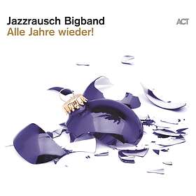 Jazzrausch Bigband Alle Jahre Wieder! CD