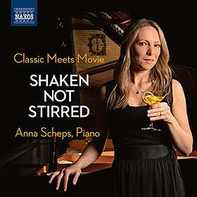 Anna Scheps Classic Meets Movie – Shaken Not Stirred CD