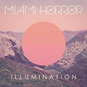 Miami Horror Illumination LP