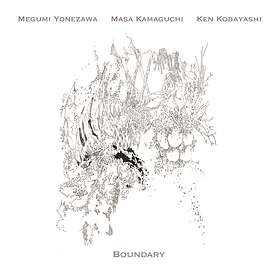 Megumi Yonezawa/Masa Kamagushi/Ken Kobayashi Boundary CD