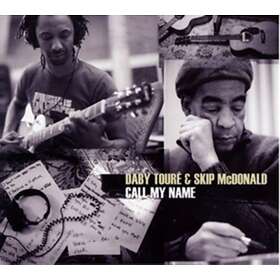 Daby Toure & Skip McDonald Call My Name CD