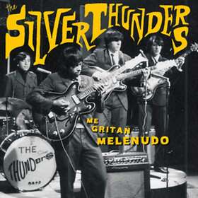 The Silver Thunders Me Gritan Melenudo LP